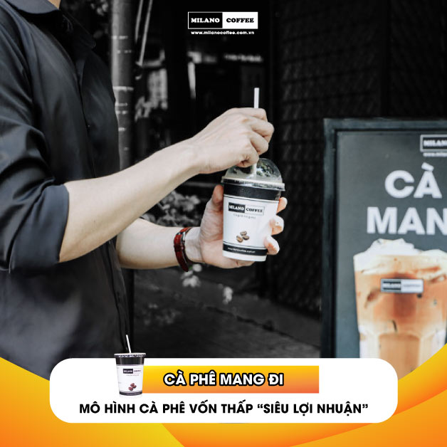 Cafe mang đi - mô hình cafe vốn thấp “siêu lợi nhuận”